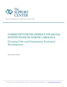 Community Development Financial Institutions in North Carolina: Creating Jobs and Community Economic Development