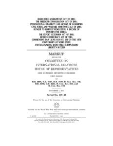 RADIO FREE AFGHANISTAN ACT OF 2001; THE FREEDOM CONSOLIDATION ACT OF 2001; INTERNATIONAL DISABILITY AND VICTIMS OF LANDMINDS CIVIL STRIFE AND WARFARE ASSISTANCE ACT OF 2001; HUNGER TO HARVEST RESOLUTION: A DECADE OF CONC