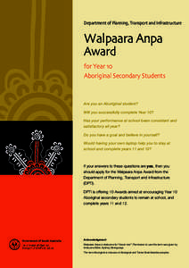Department of Planning, Transport and Infrastructure  Walpaara Anpa Award  for Year 10