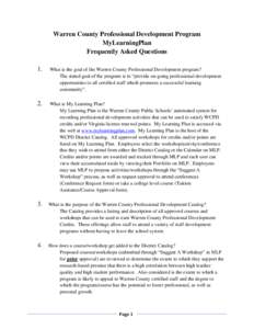 Warren County Professional Development Program MyLearningPlan Frequently Asked Questions 1.  What is the goal of the Warren County Professional Development program?