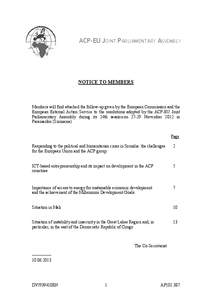 ACP-EU JOINT PARLIAMENTARY ASSEMBLY  NOTICE TO MEMBERS Members will find attached the follow-up given by the European Commission and the European External Action Service to the resolutions adopted by the ACP-EU Joint