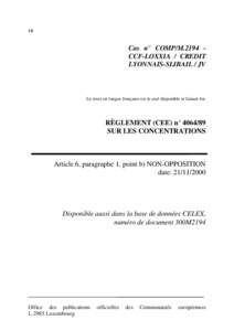 FR  Cas n° COMP/M.2194 CCF-LOXXIA / CREDIT LYONNAIS-SLIBAIL / JV  Le texte en langue française est le seul disponible et faisant foi.