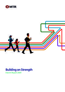 Building on Strength Interim Report 2009 Vision We aim to be a globally recognised leader that connects and grows communities with caring service.