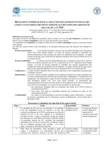 RÈGLEMENT INTÉRIEUR POUR LA SÉLECTION DES EXPERTS INVITÉS ET DES CONSULTANTS EMBAUCHÉS POUR ASSISTER AUX RÉUNIONS DES GROUPES DE TRAVAIL DE LA CTOI Extrait du rapport de la 17e session du Comité scientifique (IOTC