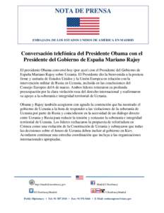 NOTA DE PRENSA  EMBAJADA DE LOS ESTADOS UNIDOS DE AMÉRICA EN MADRID Conversación telefónica del Presidente Obama con el Presidente del Gobierno de España Mariano Rajoy