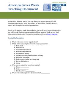 America Saves Week Tracking Document At the end of the week, we ask that you share your success with us. We will document your success, along with others, on our website, through our 2013 report, and through other media 