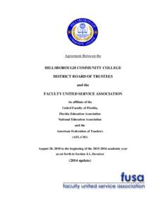 Agreement Between the HILLSBOROUGH COMMUNITY COLLEGE DISTRICT BOARD OF TRUSTEES and the FACULTY UNITED SERVICE ASSOCIATION An affiliate of the