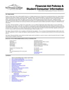 Financial Aid Policies & Student Consumer Information (Policies Effective Beginning Spring 2015 Semester / RevisedNWC PHILOSOPHY Northwest College believes that no student should be denied access to higher educa