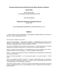 Convenio de Berna para la Protección de las Obras Literarias y Artísticas Acta de París del 24 julio de 1971 y enmendado el 28 de septiembre de 1979 Texto oficial español Organización Mundial de la Propiedad Intelec