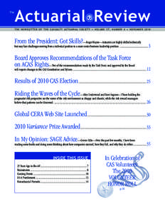 The  Actuarial Review The newsletter of the Casualty Actuarial Society • Volume 37, Number 4 • November[removed]From the President: Got Skills?