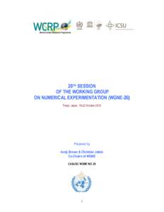 26TH SESSION OF THE WORKING GROUP ON NUMERICAL EXPERIMENTATION (WGNE­26)  Tokyo, Japan, 18­22 October 2010   Prepared by