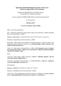 Approches phénoménologiques du genre et de la race : Penser les oppressions et les résistances Organisé par Mickaëlle Provost et Marie Garrau Université Paris 1 Panthéon Sorbonne Avec le soutien de l’ISJPS (UMR 