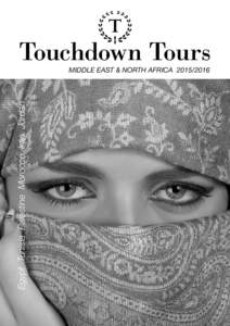 Touchdown Tours Egypt Tunisia Palestine Morocco Iran Jordan MIDDLE EAST & NORTH AFRICA[removed]  JORDAN – LAND OF CONTRASTS
