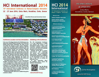 HCI International 2014 HCI 2014 16th International Conference on Human-Computer Interaction[removed]June 2014, Creta Maris, Heraklion, Crete, Greece International 16th International Conference on