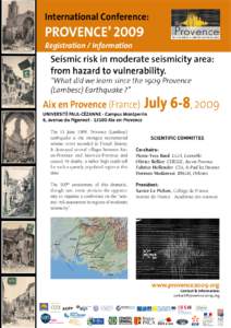 International Conference:  Provence’ 2009 Registration / Information  Seismic risk in moderate seismicity area: