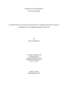 FLORIDA STATE UNIVERSITY COLLEGE OF MUSIC AN ANNOTATED CATALOG OF SELECTED I.D.R.S. BASSOON ARTICLES, WITH AN APPENDIX OF CATEGORIZED BASSOON ARTICLES