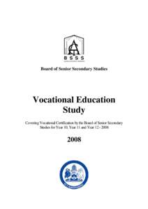 B S S S AUSTRALIAN CAPITAL TERRITORY Board of Senior Secondary Studies  Vocational Education