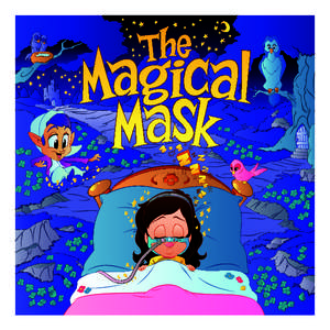 1015113r2 Magical Mask Pixi Storybook Glo Eng.indd:43 AM 1015113r2 Magical Mask Pixi Storybook Glo Eng.indd 2