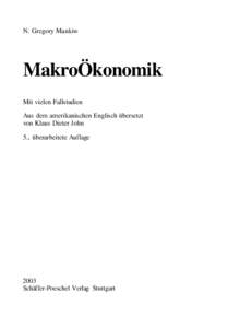 N. Gregory Mankiw  MakroÖkonomik Mit vielen Fallstudien Aus dem amerikanischen Englisch übersetzt von Klaus Dieter John