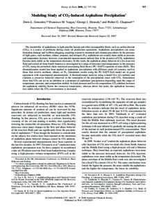 Energy & Fuels 2008, 22, 757–Modeling Study of CO2-Induced Asphaltene Precipitation† Doris L. Gonzalez,‡,§ Francisco M. Vargas,‡ George J. Hirasaki,‡ and Walter G. Chapman*,‡