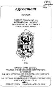 Agreement BETWEEN DISTRICT COUNCIL NO. 711 INTERNATIONAL UNION OF PAINTERS AND ALLIED TRADES STATE OF NEW JERSEY