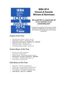 IEBA 2014 Honors & Awards Winners & Nominees We would like to congratulate all of our nominees on an outstanding year!
