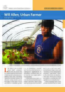 Embassy of the United States of America  AFRICAN-AMERICAN LEADERS Will Allen, Urban Farmer By Elizabeth Royte