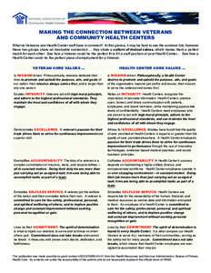 MAKING THE CONNECTION BETWEEN VETERANS AND COMMUNITY HEALTH CENTERS What do Veterans and Health Center staff have in common? At first glance, it may be hard to see the common link; however these two groups share an inval