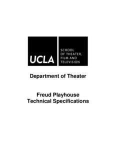 Department of Theater  Freud Playhouse Technical Specifications  UCLA Freud Playhouse