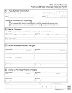 Office of Human Resources  Name/Address Change Request Form Return completed form to 200 Grace Hall  A – Faculty/Staff Information