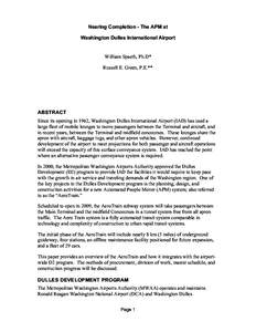 Nearing Completion - The APM at Washington Dulles International Airport William Spaeth, Ph.D* Russell E. Green, P.E.**  ABSTRACT