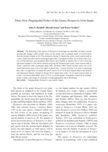 Bull. Natl. Mus. Nat. Sci., Ser. A, Suppl. 2, pp. 69–84, March 21, 2008  Three New Pinguipedid Fishes of the Genus Parapercis from Japan John E. Randall1, Hiroshi Senou2 and Tetsuo Yoshino3 1