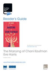 Reader’s Guide  The Marrying of Chani Kaufman is Eve Harris’ first novel  The Marrying of Chani Kaufman