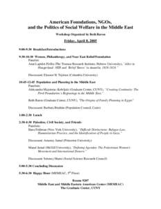 American Foundations, NGOs, and the Politics of Social Welfare in the Middle East Workshop Organized by Beth Baron Friday, April 8, 2005 9:00-9:30 Breakfast/Introductions