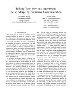 Talking Your Way into Agreement: Belief Merge by Persuasive Communication Alexandru Baltag Sonja Smets