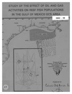 STU DY O F TH E EFFECT O F OI L AN D GAS  ACTIVITIES ON REEF FISH POPULATIONS IN THE GULF OF MEXICO OCS AREA °