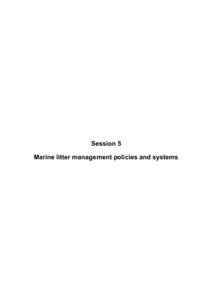 Session 5 Marine litter management policies and systems The situation and management of solid waste in China PEI Xiangbing, HU Linlin Marine Division, State Environmental Protection Administration & Environmental Standa