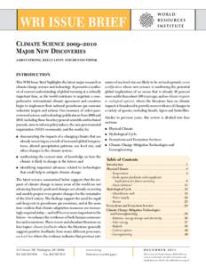 WRI Issue Brief Climate Science 2009–2010 Major New Discoveries AARON STRONG, KELLY LEVIN AND DENNIS TIRPAK  INTRODUCTION