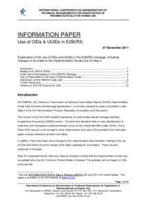 Universal identifiers / Pharmaceutical industry / Drug safety / Pharmaceutical sciences / Object identifier / Medicine / International Conference on Harmonisation of Technical Requirements for Registration of Pharmaceuticals for Human Use / Electronic Common Technical Document / IFPMA / Identifiers / Clinical research / Research