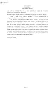 CHAPTER 443 FORMERLY HOUSE BILL NO. 452 AN ACT TO AMEND TITLE 11 OF THE DELAWARE CODE RELATED TO PROBATION AND PAROLE OFFICERS. BE IT ENACTED BY THE GENERAL ASSEMBLY OF THE STATE OF DELAWARE: