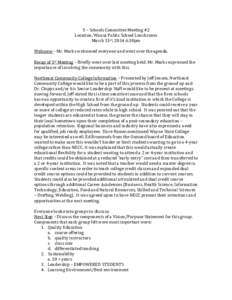 5	
  –	
  Schools	
  Committee	
  Meeting	
  #2	
   Location,	
  Wausa	
  Public	
  School	
  Lunchroom	
   March	
  31st,	
  2014	
  6:30pm	
     Welcome	
  –	
  Mr.	
  Marks	
  welcomed	
  ever