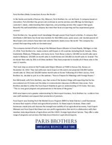 Paris Brothers Make Connections Across the World— In the hustle and bustle of Kansas City, Missouri, Paris Brothers Inc. can be found. A company based on innovation, Paris Brothers has grown and continues to evolve ser