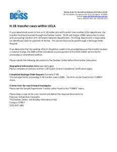 Dashew Center for International Students and Scholars (DCISS) 106 Tom Bradley International Hall, UCLA, Los Angeles, CAWebsite: www.internationalcenter.ucla.edu Phone: (, Fax: (H-1B tra