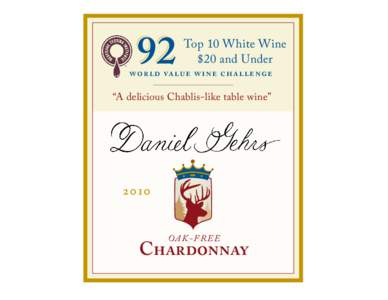 Top 10 White Wine $20 and Under wor ld value wine challenge  “A delicious Chablis-like table wine”