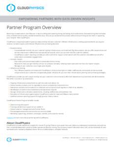 EMPOWERING PARTNERS WITH DATA-DRIVEN INSIGHTS  Partner Program Overview Becoming a trusted advisor and influencer is key to building and sustaining strong and lasting client relationships. But establishing that trust tak