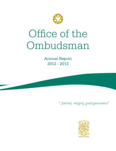 Office of the Ombudsman Annual Report[removed]  “...fairness, integrity, good governance”
