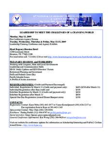 24th NATIONAL LEADERSHIP TRAINING CONFERENCE & AGENCY EXHIBITS May 11-15, 2009, Hyatt Regency Houston, Texas “Promoting Equal Opportunity and Cultural Diversity for APAs in Government”  LEADERSHIP TO MEET THE CHALLEN