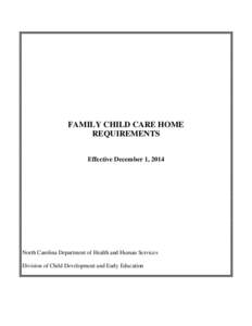 Early childhood education / Educational stages / Human development / Healthcare / Day care / Family child care / The Care Commission / Child Development Associate / Nursing home / Education / Childhood / Child care