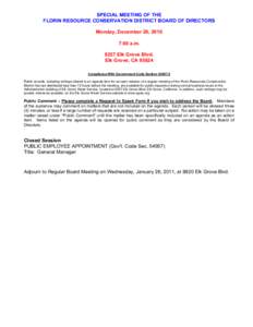 SPECIAL MEETING OF THE FLORIN RESOURCE CONSERVATION DISTRICT BOARD OF DIRECTORS Monday, December 20, 2010 7:00 a.m[removed]Elk Grove Blvd. Elk Grove, CA 95624