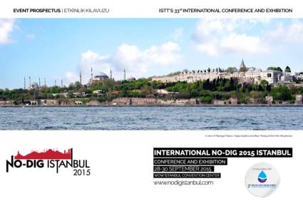 Event Prospectus | Etkİnlİk Kılavuzu  ISTT’s 33rd International Conference and Exhibition A view of Topkapi Palace, Hagia Sophia and Blue Mosque from the Bosphorus